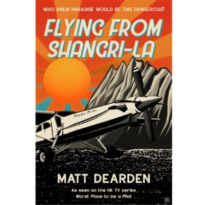 Flying From Shangri-La: signed pre-release hardback